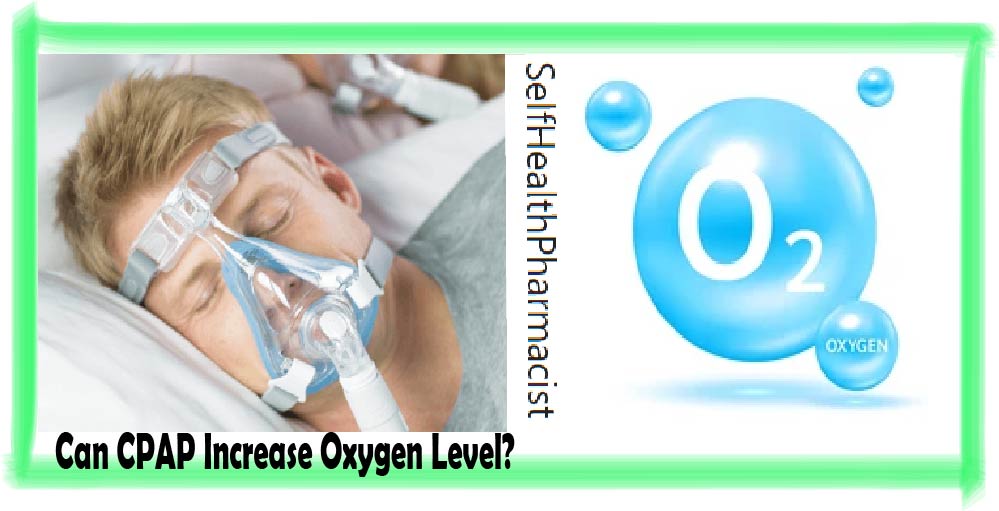 Will a CPAP Help With Low Oxygen Levels?