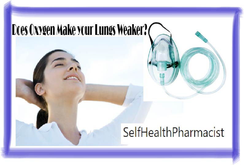 Does Using Oxygen Make Your Lungs Weaker?