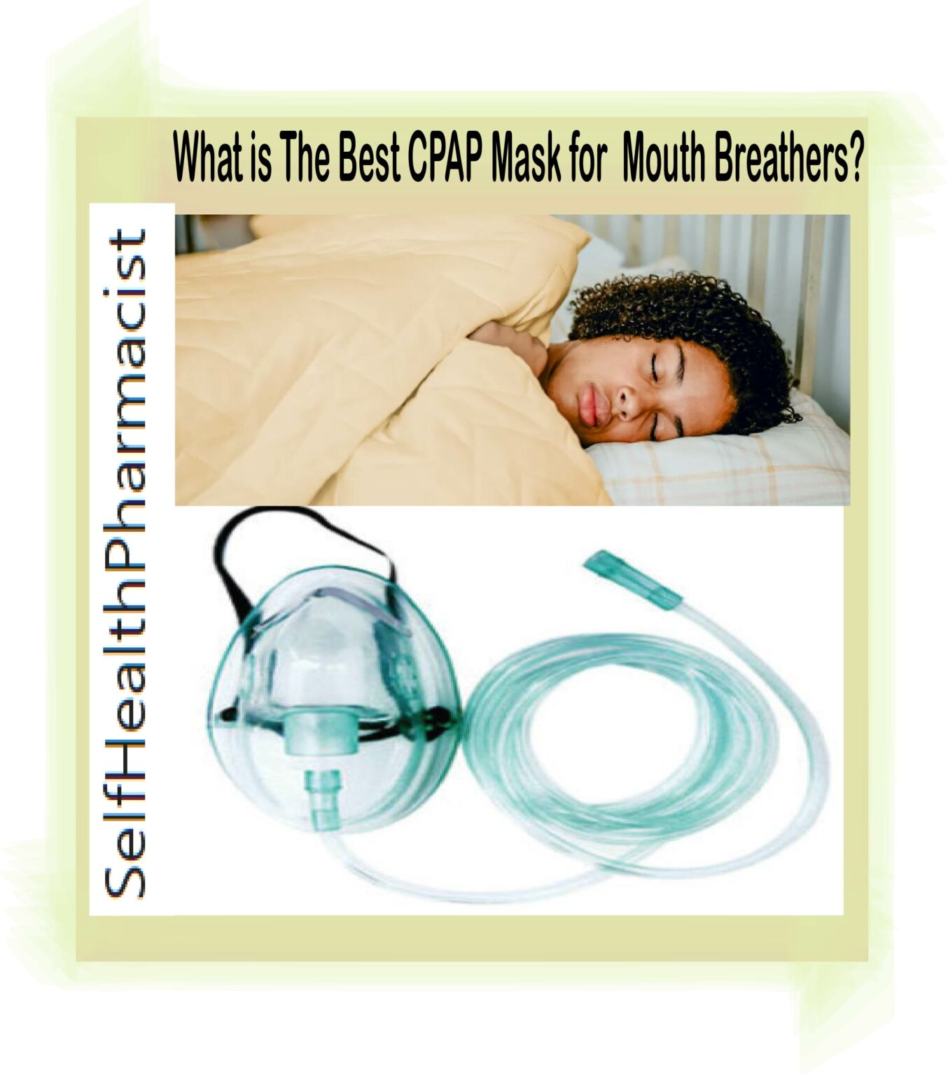 What Kind of CPAP Mask is Best for Mouth Breathers? Health