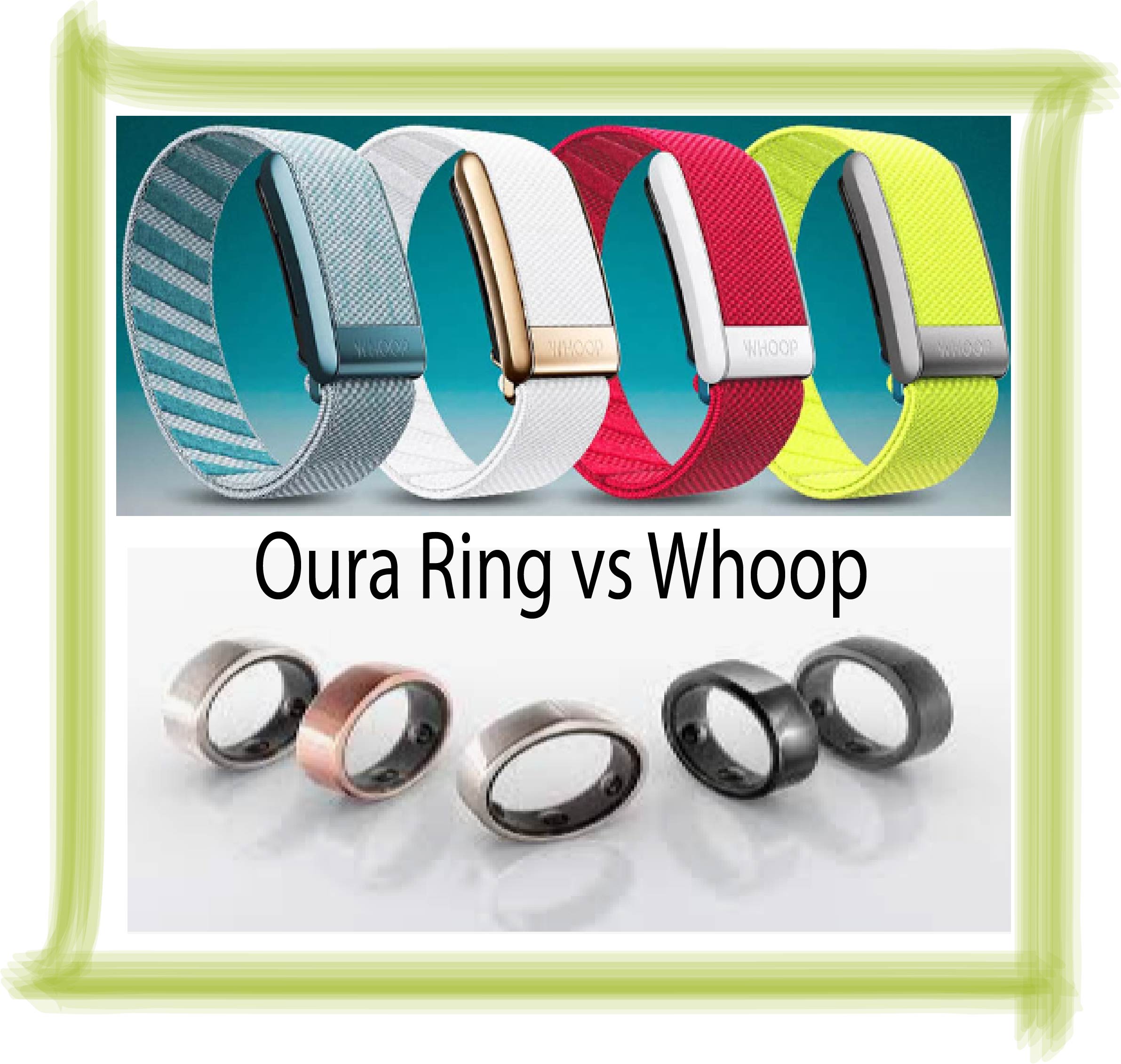 Oura Ring vs Whoop