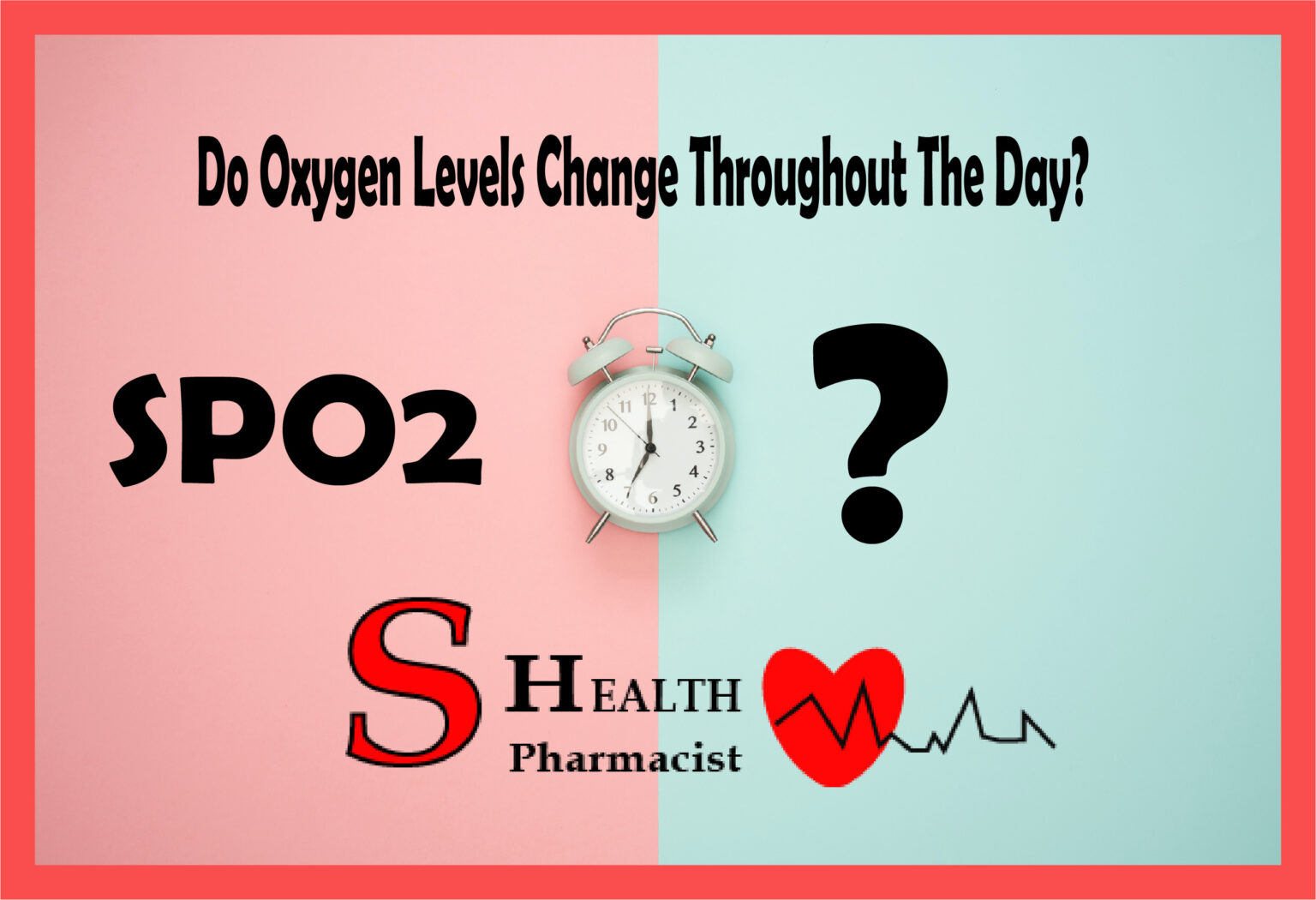 do-oxygen-levels-change-throughout-the-day-health