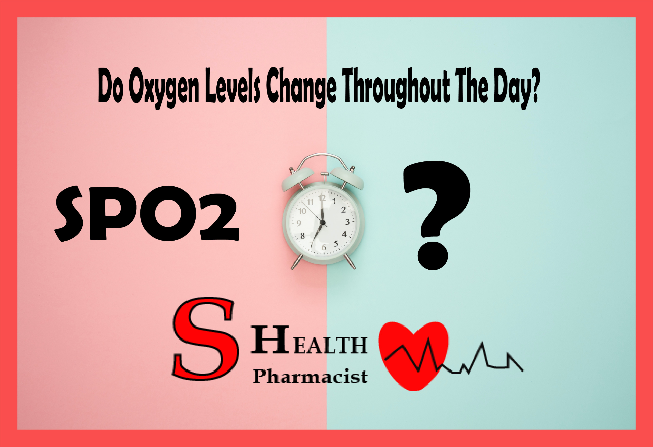 Do Oxygen Levels Change Throughout The Day?