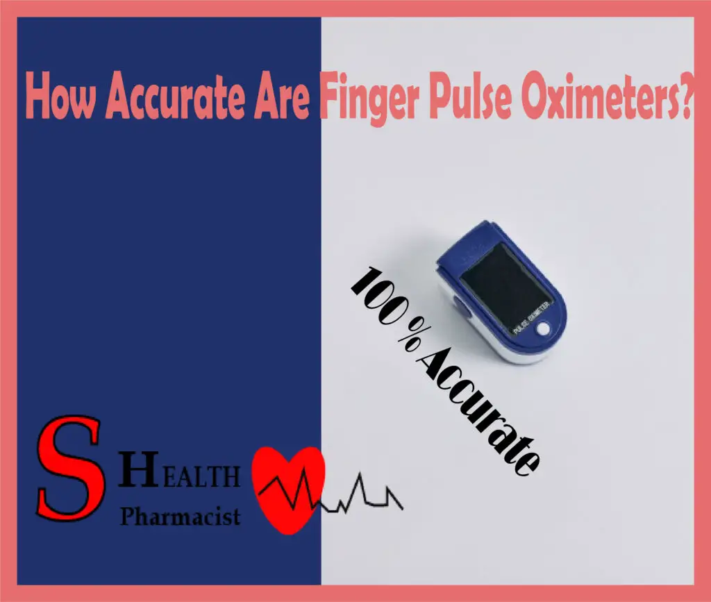 How Accurate Are Finger Pulse Oximeters?